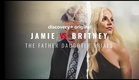 Jamie vs Britney: The Father Daughter Trials - Trailer Discovery+ Documentary