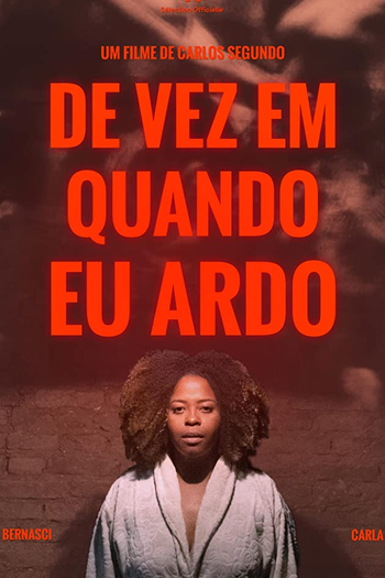 Poster de Curta De vez em Quando, Eu Ardo (2020)