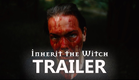INHERIT THE WITCH Official Trailer (2023) UK Horror