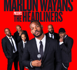 Marlon Wayans Presents: The Headliners