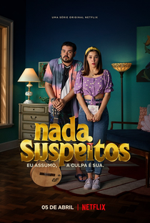 Nada Suspeitos (1ª Temporada) - Poster / Capa / Cartaz - Oficial 6