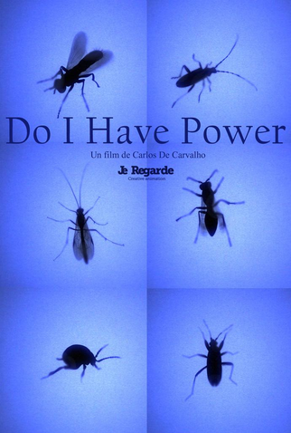Poster 1 de Curta Do I Have Power (2011)