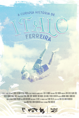 A Curiosa História de Italo Ferreira (The Curious Tales of Italo Ferreira)
