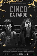 Cinco da Tarde (Cinco da Tarde)