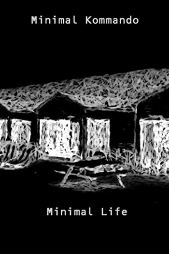 Poster de Curta Minimal Kommando: Minimal Life (2016)