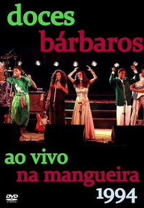  Doces Bárbaros - Ao Vivo Na Mangueira  (Doces Bárbaros - Ao Vivo Na Mangueira )