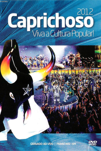 Caprichoso 2012 - Viva a Cultura Popular! - Poster / Capa / Cartaz - Oficial 1