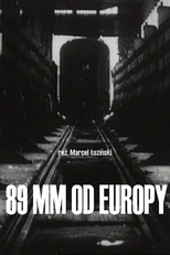 89 Mm From Europe (89 mm od Europy)