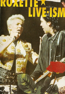 Roxette - Live - ism (Roxette - Live - ism)