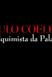 Paulo Coelho: O Alquimista da Palavra - Poster / Capa / Cartaz - Oficial 1