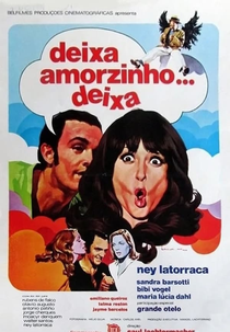 Deixa, Amorzinho... Deixa (Deixa, Amorzinho... Deixa)