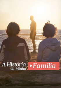 A História da Minha Família (Storia della mia famiglia)