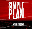 Simple Plan: When I'm Gone
