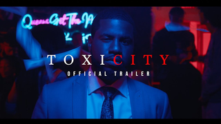 Trailer: ToxiCity | Official Trailer | A Toxic Love Story