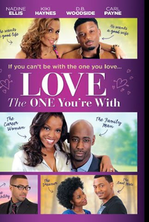 Love the One You're With - Poster / Capa / Cartaz - Oficial 1