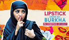 LIPSTICK UNDER MY BURKHA | Official Trailer | Releasing 28 July | Konkona Sensharma, Ratna Pathak