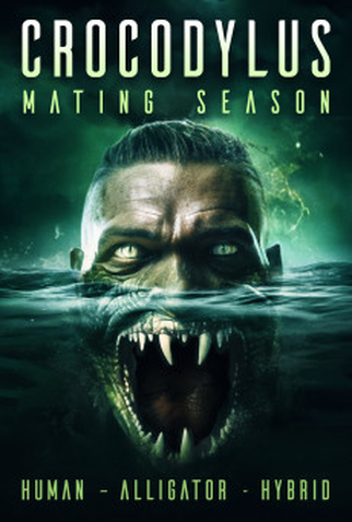 Poster 1 de Filme Crocodylus: Mating Season (2023)