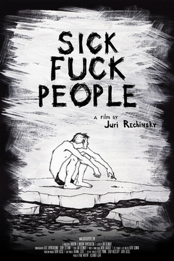Poster de Filme Sickfuckpeople (2013)