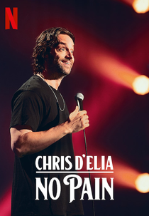 Chris D'Elia: No Pain (Chris D'Elia: No Pain)
