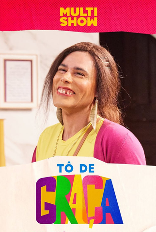 Poster 2 de Série Tô de Graça (7ª Temporada) (2025)
