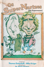 Os Super Narizes (Die Supernasen)