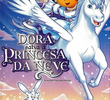 Dora a Aventureira: Dora Salva a Princesa da Neve