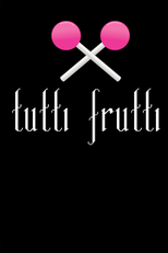 Tutti Frutti (Tutti Frutti)