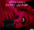 Machine Gun Kelly: Bloody Valentine