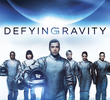 Defying Gravity (1ª Temporada)
