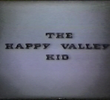 The Happy Valley Kid