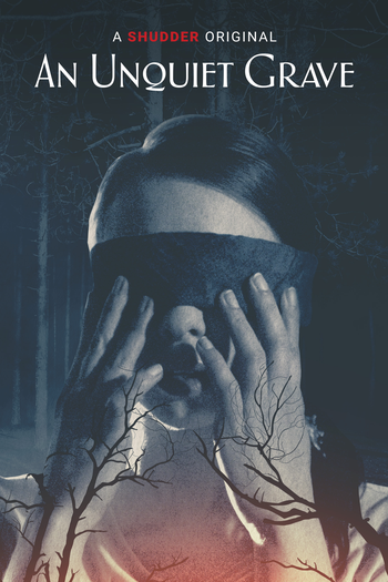  de Filme An Unquiet Grave (2020)