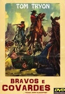 Bravos & Covardes (Disneyland: Texas John Slaughter)