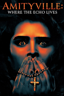 Amityville: Where the Echo Lives - Poster / Capa / Cartaz - Oficial 2