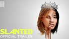 Slanted | Official Trailer | Bleecker Street