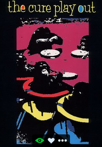 The Cure: Play Out (The Cure: Play Out)