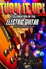 Turn It Up! A Celebration Of The Electric Guitar (Turn It Up! A Celebration Of The Electric Guitar)