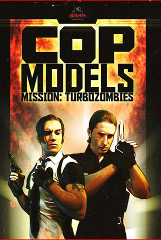 Poster 1 de Filme Cop Models Mission: Turbozombies (2007)