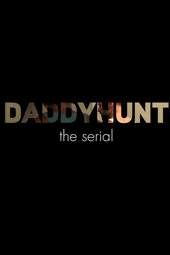 Poster de Franquia Daddyhunt: The Serial (2016)