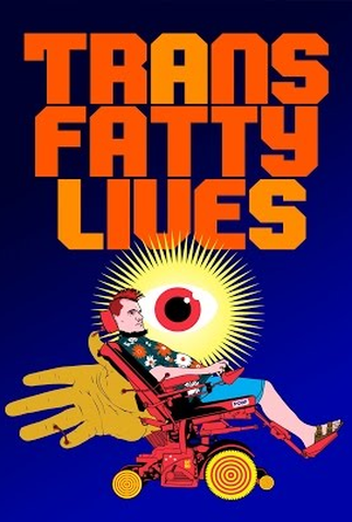 Poster 2 de Filme TransFatty Lives (2015)