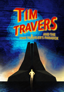 Tim Travers & the Time Travelers Paradox (Tim Travers & the Time Travelers Paradox)