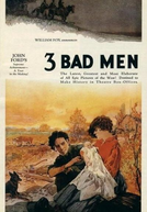 3 Homens Maus (3 Bad Men)