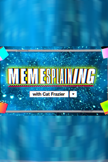 Poster de Série Memesplaining (2018)