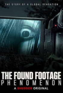 The Found Footage Phenomenon - Poster / Capa / Cartaz - Oficial 1