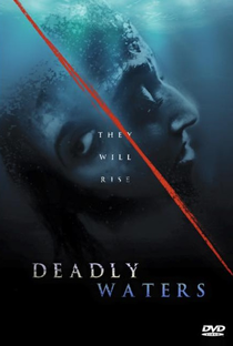 Deadly Waters - Poster / Capa / Cartaz - Oficial 1