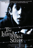 Coragem e Esperança (The Island on Bird Street)