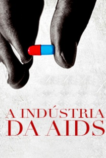 A Indústria da AIDS - Poster / Capa / Cartaz - Oficial 2