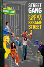 Street Gang: How We Got to Sesame Street (Street Gang: How We Got to Sesame Street)