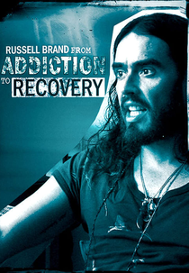 Russell Brand from Addiction to Recovery (Russell Brand from Addiction to Recovery)