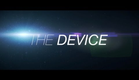 The Device (Sci-fi Short Film)