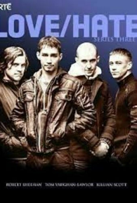 Love/Hate (3ª Temporada) - 11 de Novembro de 2012 | Filmow